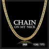 Yung Typo - Chain on My Neck (feat. The LJ) - Single